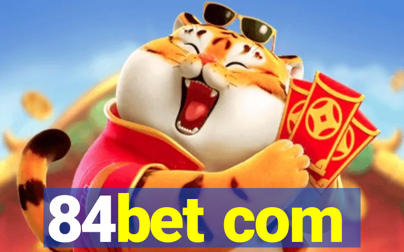 84bet com